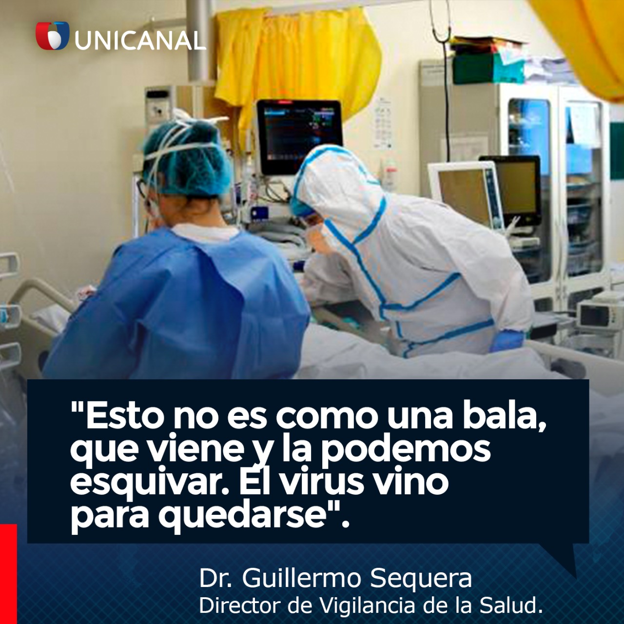 El profesional recomendó respetar el aislamiento social para reducir los contagios, ya que el virus ya está aquí. Fuente: Unicanal