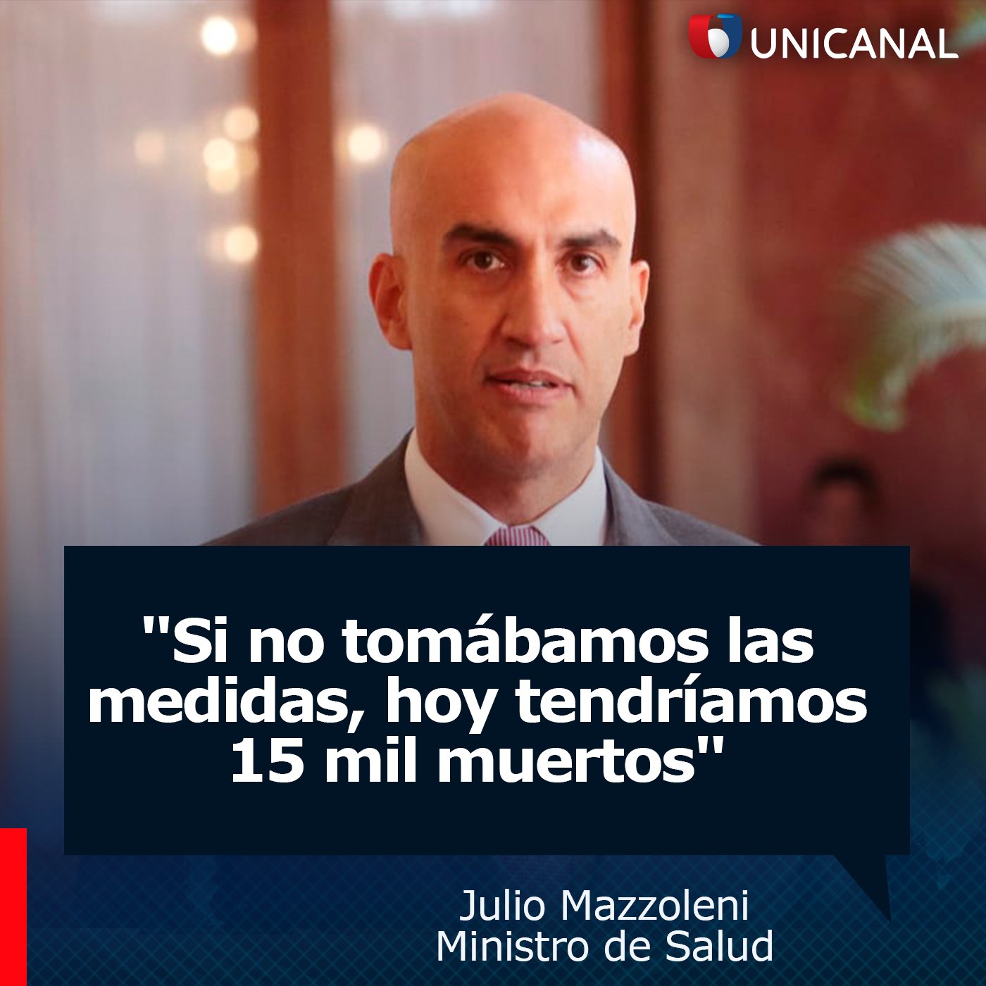 Si no se tomaban las medidas el 11 de marzo, hoy tendríamos 750.000 personas infectadas por Covid-19 y 15 mil muertos. Fuente: Unicanal