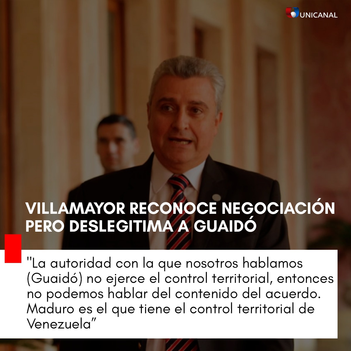 Villamayor reconoce negociación, pero deslegitima a Guaidó. Fuente: Unicanal.
