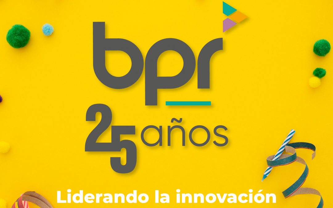 ¡BPR, 25 años innovando en la industria publicitaria!